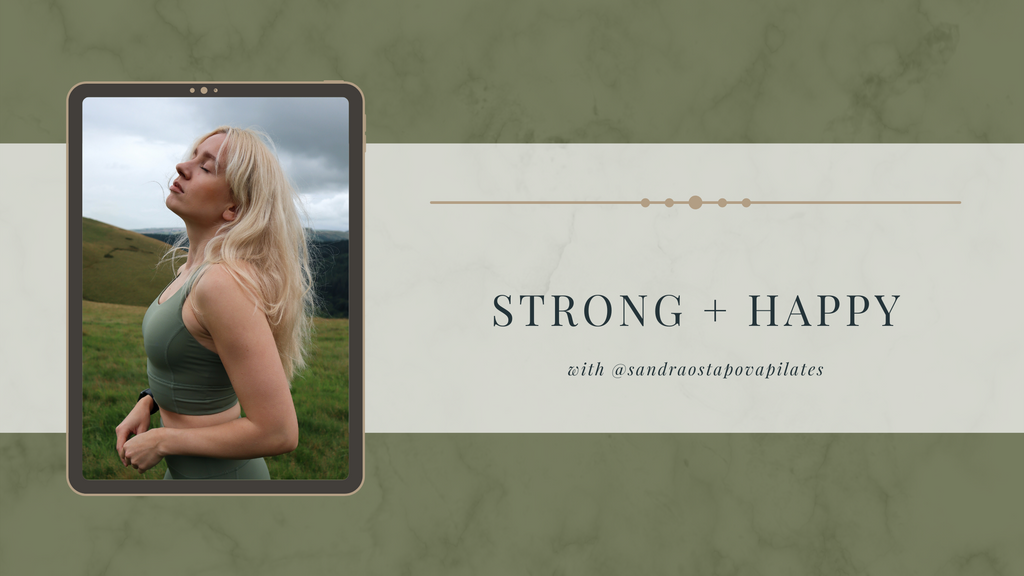 Strong + Happy with @sandraostapovapilates