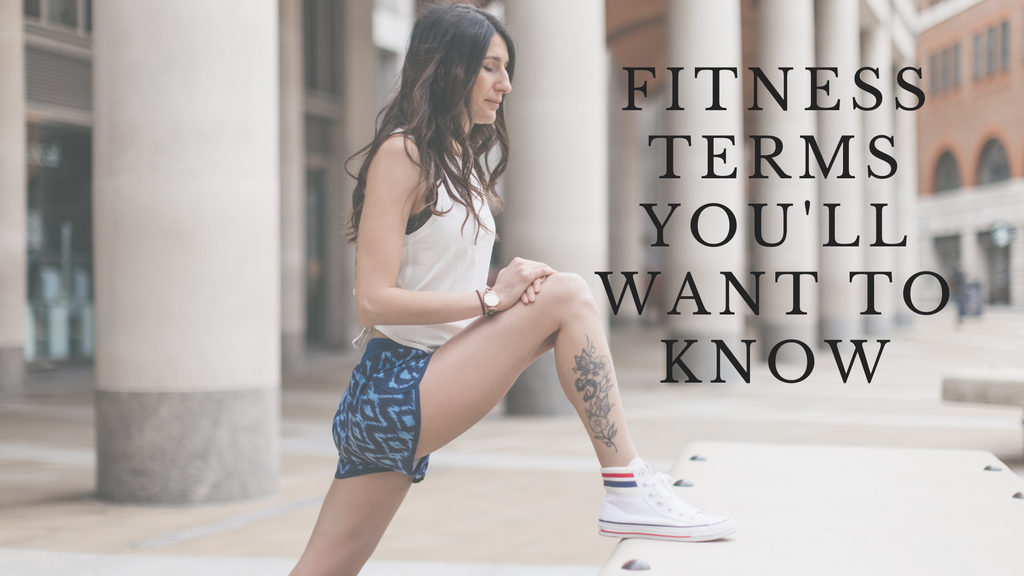 Fitness Terms You'll Want to Know