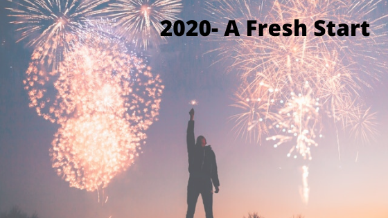 2020- A Fresh Start