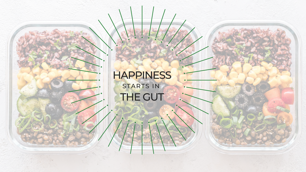 Happiness Starts in the Gut