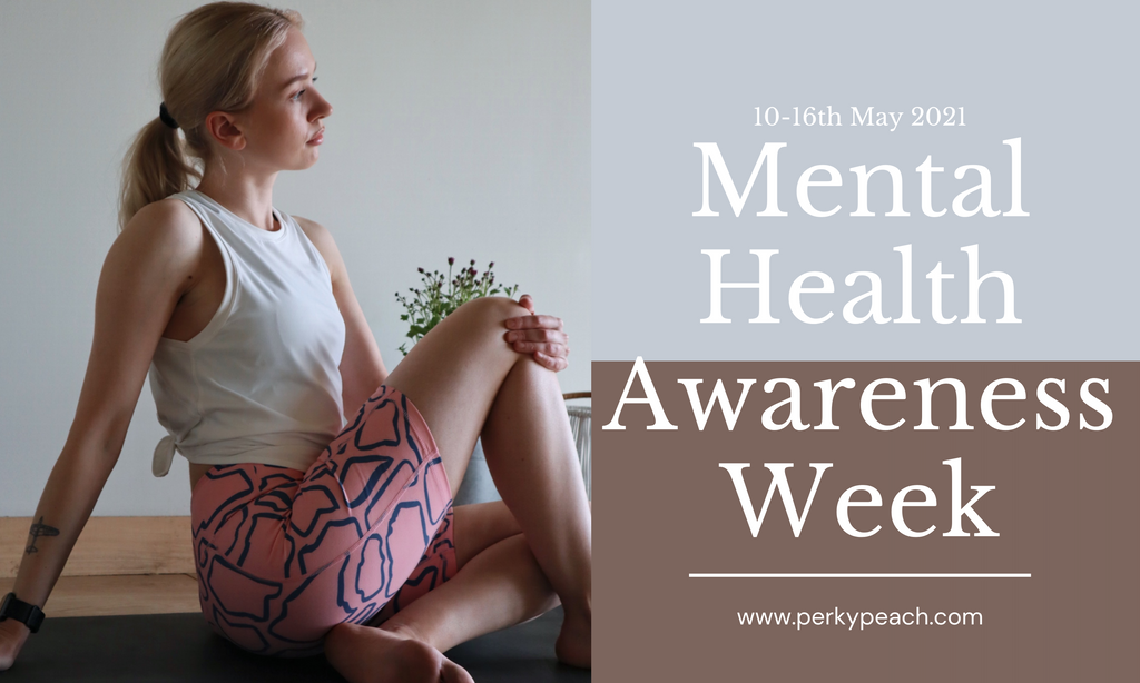 Mental Health Awareness Week 10-16th May 2021