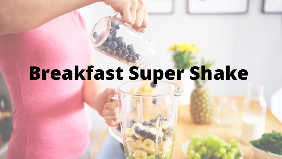 Breakfast Super Shake