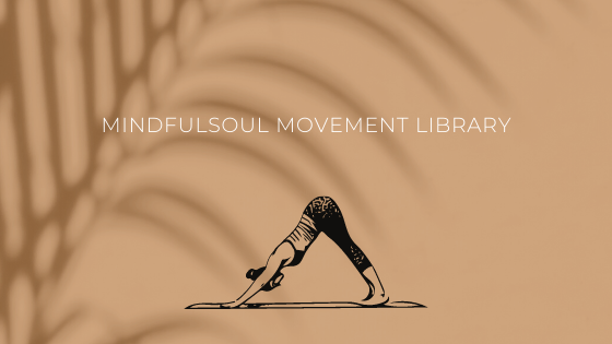 Mindfulsoul Movement Library