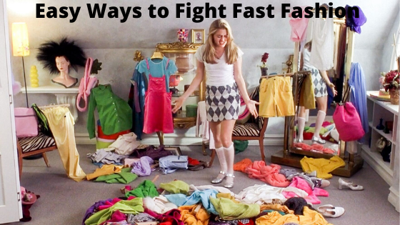 Easy Ways to Fight Fast Fashion