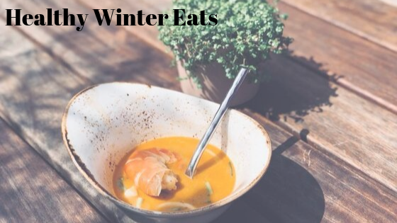 Healthy Winter Eats