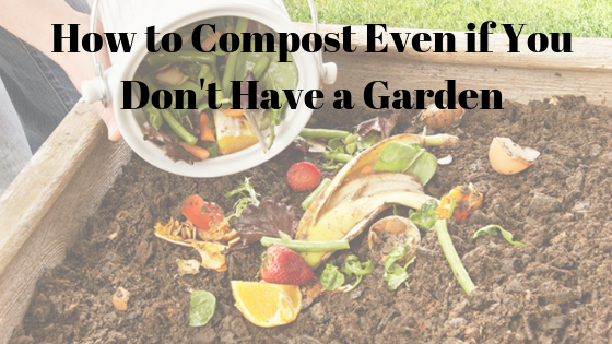 How to Compost Even if You Don't Have a Garden