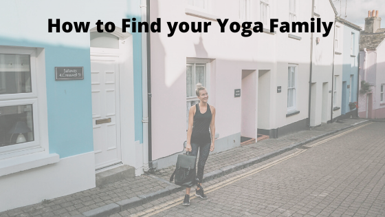 How to Find your Yoga Family