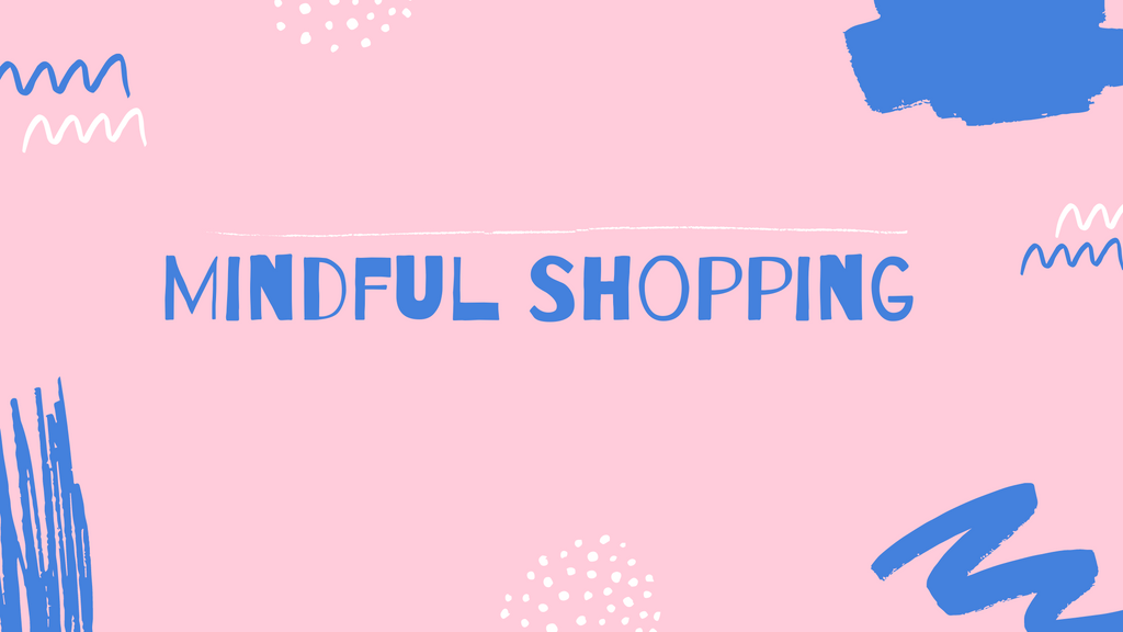Mindful Shopping