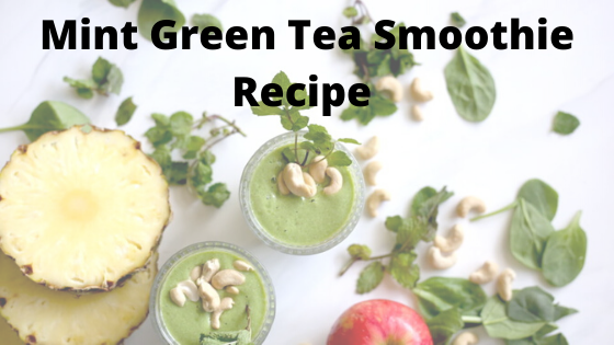 Mint Green Tea Smoothie Recipe