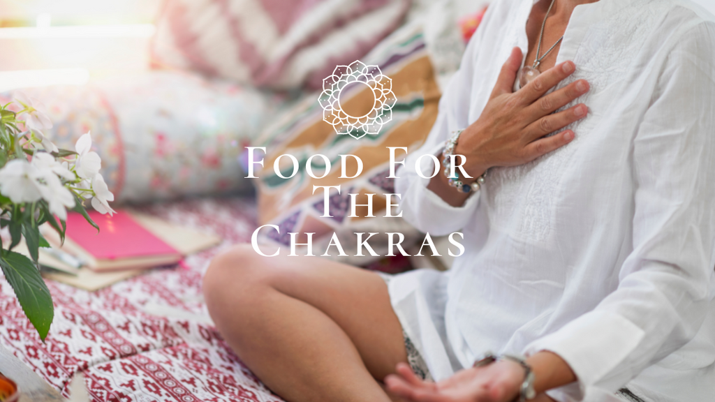 Food For The Chakras