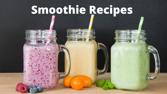 Smoothie Recipes