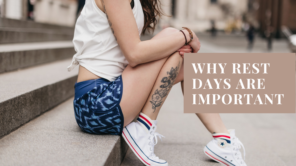 Why Rest Days Are Important